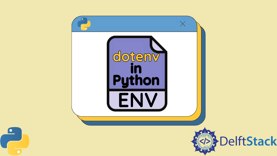 Dotenv Em Python Delft Stack